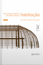 Tecnologia Indígena Em Mato Grosso: Habitação