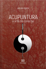 Acupuntura: A Arte De Conectar