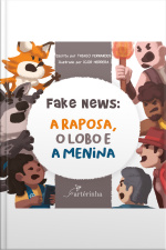 Fake News: A Raposa, O Lobo E A Menina