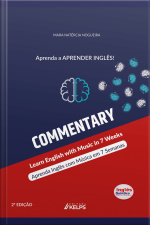 Commentary: Aprenda Inglês Com Música Em 7 Semanas ~ Learn English With Music In 7 Weeks