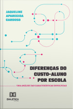 Diferenças Do Custo-aluno Por Escola: Uma Análise Das Características Envolvidas