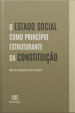 O Estado Social Como Princípio Estruturante Da Constituição