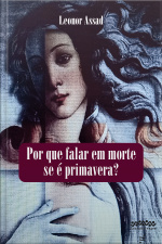 Por Que Falar Em Morte Se É Primavera?