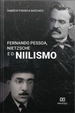 Fernando Pessoa, Nietzsche E O Niilismo