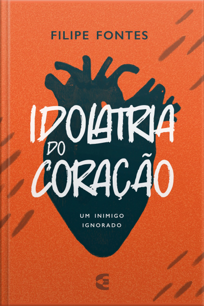 Idolatria Do Coração