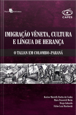 Imigração Vêneta, Cultura E Língua De Herança: O Talian Em Colombo-paraná