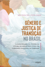 Gênero e justiça de transição no Brasil: a construção da figura da vítima no relatório final da Comissão Nacional da Verdade
