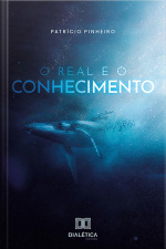O Real E O Conhecimento