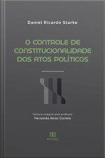 O Controle De Constitucionalidade Dos Atos Políticos