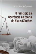 O Princípio Da Coerência Na Teoria De Klaus Günther