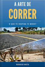 A arte de correr: o que te inspira te move?