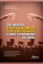 Os Novos Populismos Contemporâneos Como Fenômeno Global: As Estratégias De Construção De Inimigos E Ameaças Nas Campanhas De Nicolás Maduro E Viktor Órban (2018)
