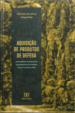 Aquisição De Produtos De Defesa: Uma Análise Da Execução Orçamentária Do Projeto Força Terrestre 2035