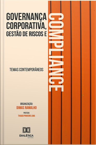 Governança Corporativa, Gestão De Riscos E Compliance: Temas Contemporâneos