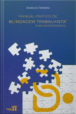 Manual Prático De Blindagem Trabalhista®: Para Empresários