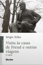 Visita Às Casas De Freud E Outras Viagens