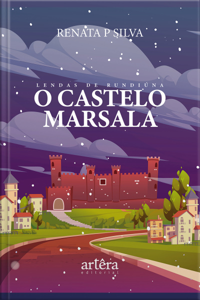Lendas De Rundiúna: O Castelo Marsala