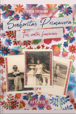 Senhoritas Primavera: Três Contos Femininos