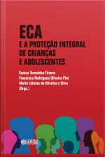Eca E A Proteção Integral De Crianças E Adolescentes