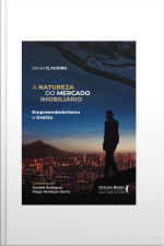 A Natureza Do Mercado Imobiliário: Empreendedorismo E Gestão