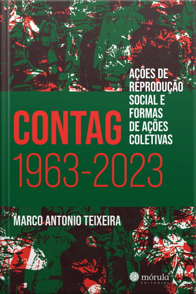 Contag 1963-2023: Ações De Reprodução Social E Formas De Ações Coletivas