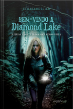 Bem-Vindo a Diamond Lake: o perigo pode vir de onde você menos espera