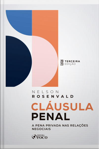 Cláusula Penal: A Pena Privada Nas Relações Negociais 