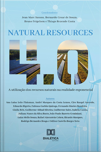 Natural Resource 4.0: A Utilização Dos Recursos Naturais Na Realidade Exponencial
