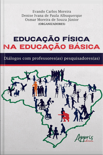 Educação Física Na Educação Básica: Diálogos Com Professores(as) Pesquisadores(as)