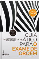 Guia Prático Para O Exame De Ordem: Dicar Básicas De Português Jurídico E De Redação Jurídica
