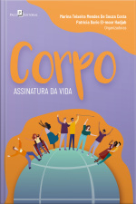Corpo: Assinatura Da Vida