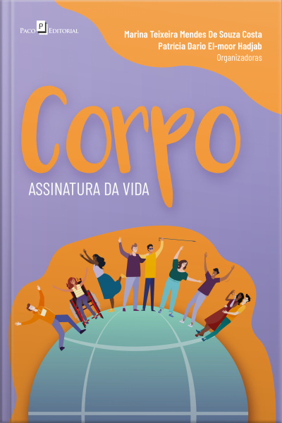 Corpo: Assinatura Da Vida