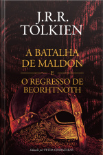 A Batalha De Maldon E O Regresso De Beorhtnoth