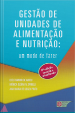 Gestão De Unidades De Alimentação E Nutrição: Um Modo De Fazer