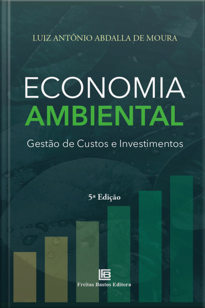 Economia Ambiental: Gestão De Custos E Investimentos