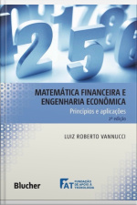 Matemática Financeira E Engenharia Econômica Princípios E Aplicações