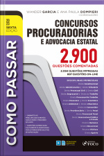 Como Passar Em Concursos De Procuradorias E Advocacia Estatal: 2.900 Questões Comentadas