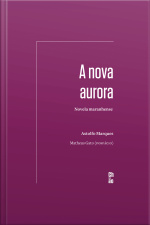 A Nova Aurora: Novela Maranhense