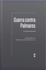 Guerra Contra Palmares: O Manuscrito De 1678
