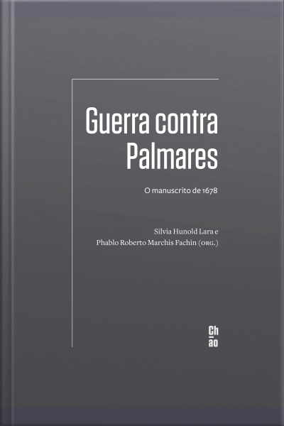 Guerra Contra Palmares: O Manuscrito De 1678