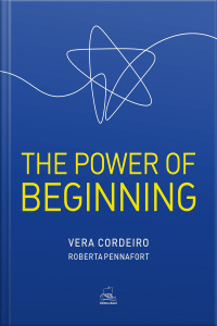 THE POWER OF BEGINNING