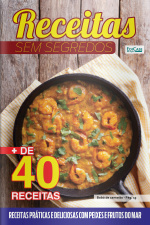 Receitas Sem Segredos Ed. 32 - Receitas práticas e deliciosas com peixes e frutos do mar