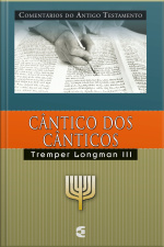 Comentários Do Antigo Testamento - Cântico Dos Cânticos