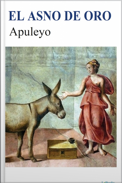 El Asno De Oro: Apuleyo