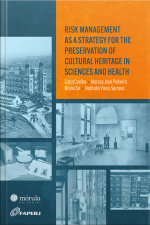 Risk Management As A Strategy For The Preservation Of Cultural Heritage In Sciences And Health