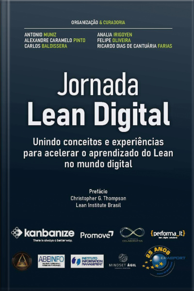Jornada Lean Digital: Unindo Conceitos E Experiências Para Acelerar O Aprendizado Do Lean No Mundo Digital