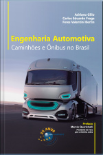 Engenharia Automotiva: Caminhões E Ônibus No Brasil