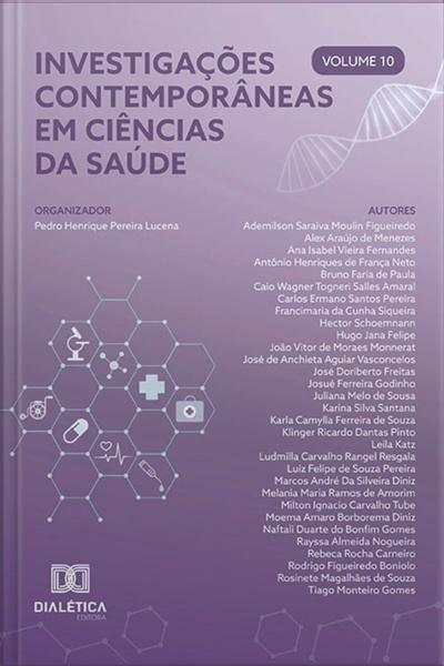 Investigações Contemporâneas Em Ciências Da Saúde: Volume 10
