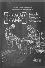 Educação No Campo: Trabalho E Formação Em Alternância