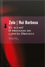 Eu Acuso! / O Processo Do Capitão Dreyfus